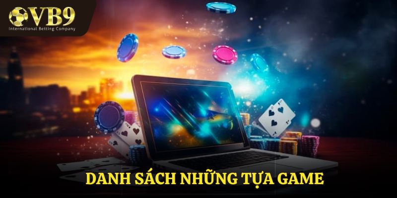 Danh sách những tựa game